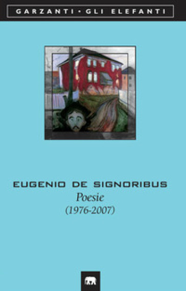 Poesie (1976-2007) - Eugenio De Signoribus