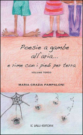 Poesie a gambe all aria... e rime con i piedi per terra. 3.