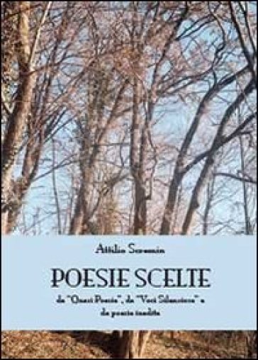 Poesie scelte - Attilio Scremin