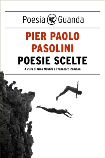 Poesie scelte - Pier Paolo pasolini