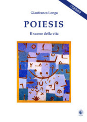 Poiesis. Il suono della vita