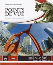 Points de vue. Per le Scuole superiori. Con e-book. Con espansione online