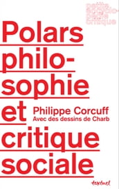 Polars, philosophie et critique sociale