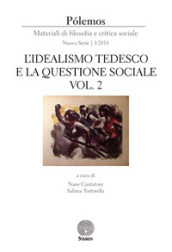 Polemos. Materiali di filosofia e critica sociale. Nuova serie (2018). 1: L  idealismo tedesco e la questione sociale. parte seconda