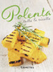 Polenta. Tutte le ricette