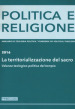 Politica e religione 2016: La territorializzazione del sacro. Valenza teologico-politica del tempio