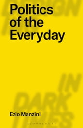 Politics of the Everyday