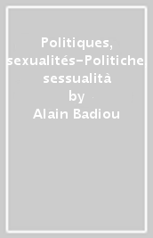 Politiques, sexualités-Politiche, sessualità