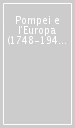 Pompei e l Europa (1748-1943). Catalogo della mostra (Napoli, 26 maggio-2 novembre 2015). Ediz. francese