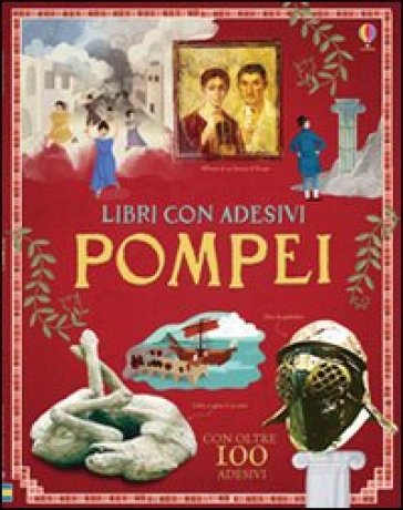 Pompei. Con adesivi. Ediz. illustrata - Struan Reid - Aleks Sennwald - Ian McNee