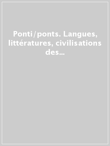 Ponti/ponts. Langues, littératures, civilisations des pays francophones. 2.