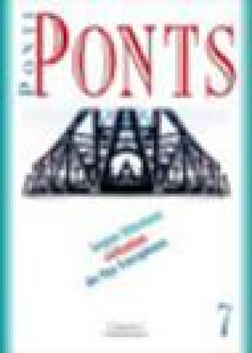 Ponti/ponts. Langues littèratures civilisations des Pays francophones. 7.