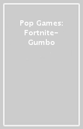 Pop Games: Fortnite- Gumbo