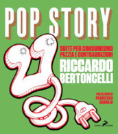 Pop story suite. Suite per consumismo, pazzia e contraddizioni