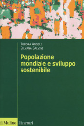 Popolazione mondiale e sviluppo sostenibile. Crescita, stagnazione e declino