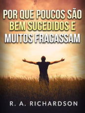 Por que poucos sao bem sucedidos e muitos fracassam