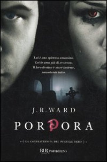 Porpora. La confraternita del pugnale nero. 3. - J. R. Ward