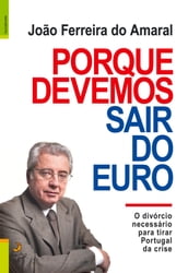 Porque Devemos Sair do Euro