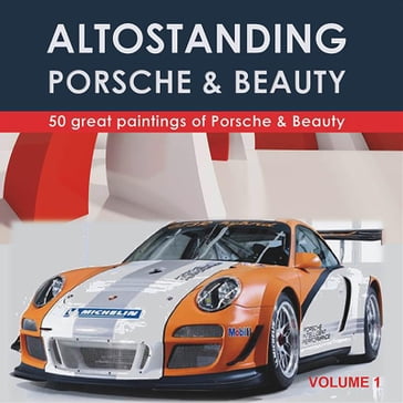 Porsche the dream. Volume 1 - BVA Management srl