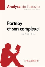 Portnoy et son complexe de Philip Roth (Analyse de l oeuvre)