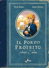 Il Porto Proibito Artist Edition