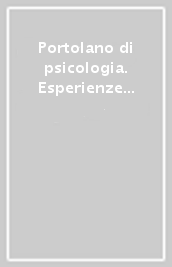 Portolano di psicologia. Esperienze e convergenze di una professione giovane