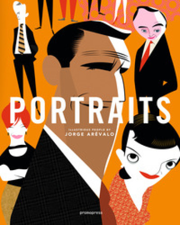 Portraits. Ediz. illustrata - Jorge Arévalo