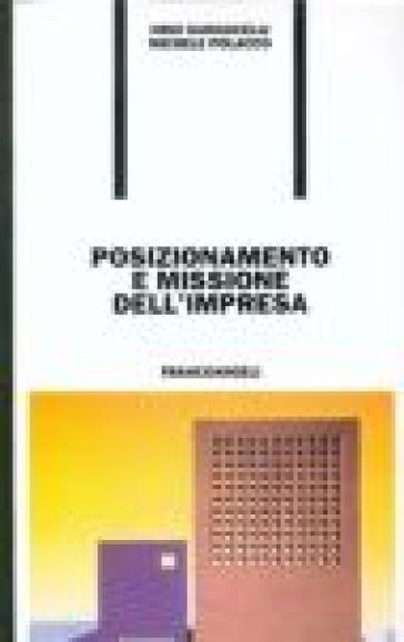 Posizionamento e missione dell'impresa - Nino Damascelli - Michele Polacco