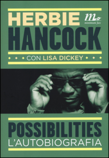 Possibilities. L'autobiografia - Herbie Hancock - Lisa Dickey