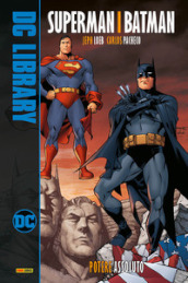 Potere assoluto. Superman/Batman. 3.