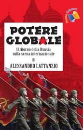 Potere globale: Il ritorno della Russia sulla scena internazionale