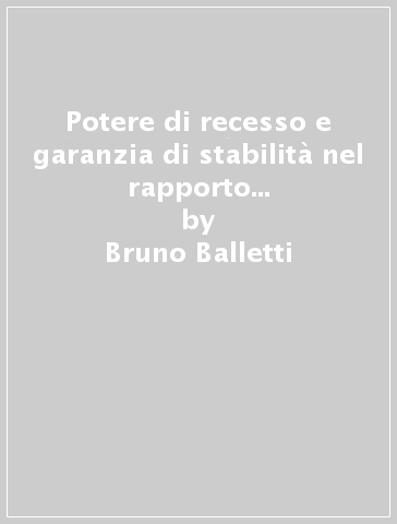 Potere di recesso e garanzia di stabilità nel rapporto di lavoro nautico - Bruno Balletti