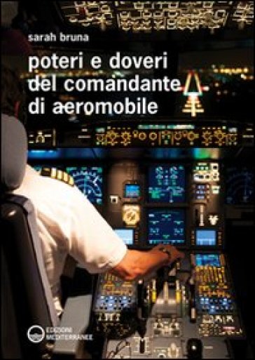 Poteri e doveri del comandante di aeromobile - Sarah Bruna