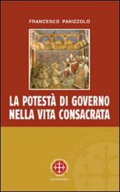 Potestà di governo nella vita consacrata. Linee di sviluppo storico-giuridico ed ecclesiologico del can. 596 (La)