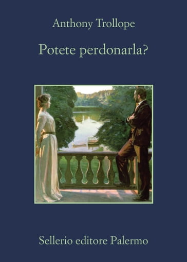 Potete perdonarla? - Anthony Trollope