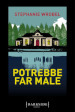 Potrebbe far male