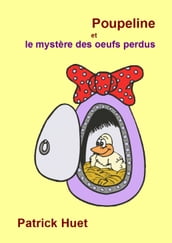 Poupeline Et Le Mystère Des Oeufs Perdus