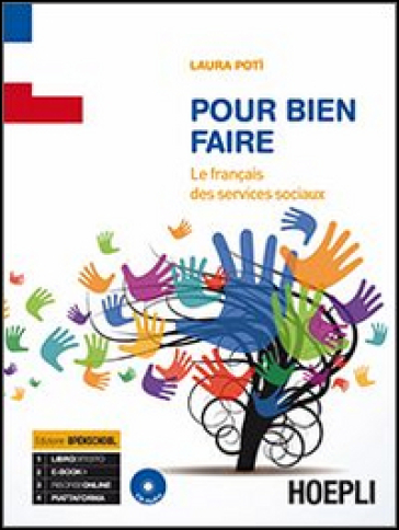 Pour bien faire. Le français des services sociaux. Con CD Audio - Laura Potì