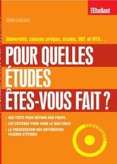 Pour quelles études êtes-vous fait ?