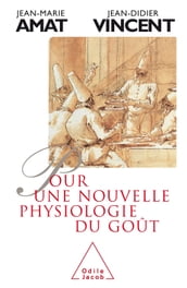 Pour une nouvelle physiologie du goût