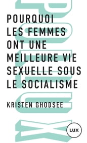 Pourquoi les femmes ont une meilleure vie sexuelle sous le socialisme