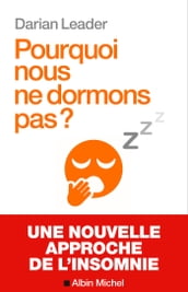 Pourquoi nous ne dormons pas ?