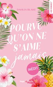 Pourvu qu on ne s aime jamais