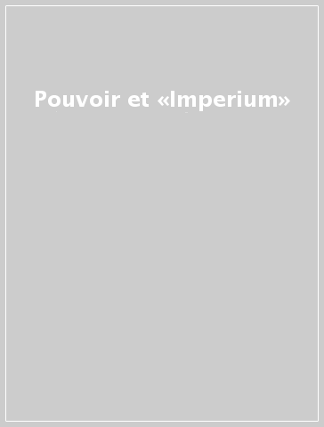 Pouvoir et «Imperium»