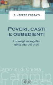 Poveri, casti e obbedienti