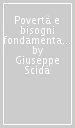 Povertà e bisogni fondamentali. Vecchie e nuove strategie degli organismi internazionali: il caso della Banca Mondiale