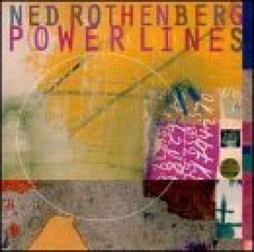 Power lines - Ned Rothenberg