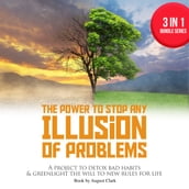 Power to Stop any Illusion of Problems, The: 3 in 1 Bundle series