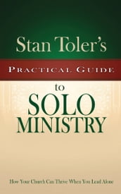 Practical Guide to Solo Ministry