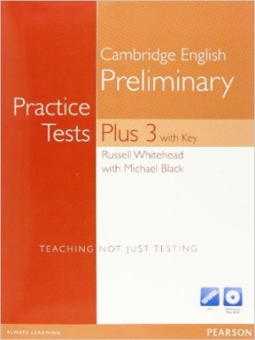 Practice tests plus PET 3. With key for pack. Per le Scuole superiori